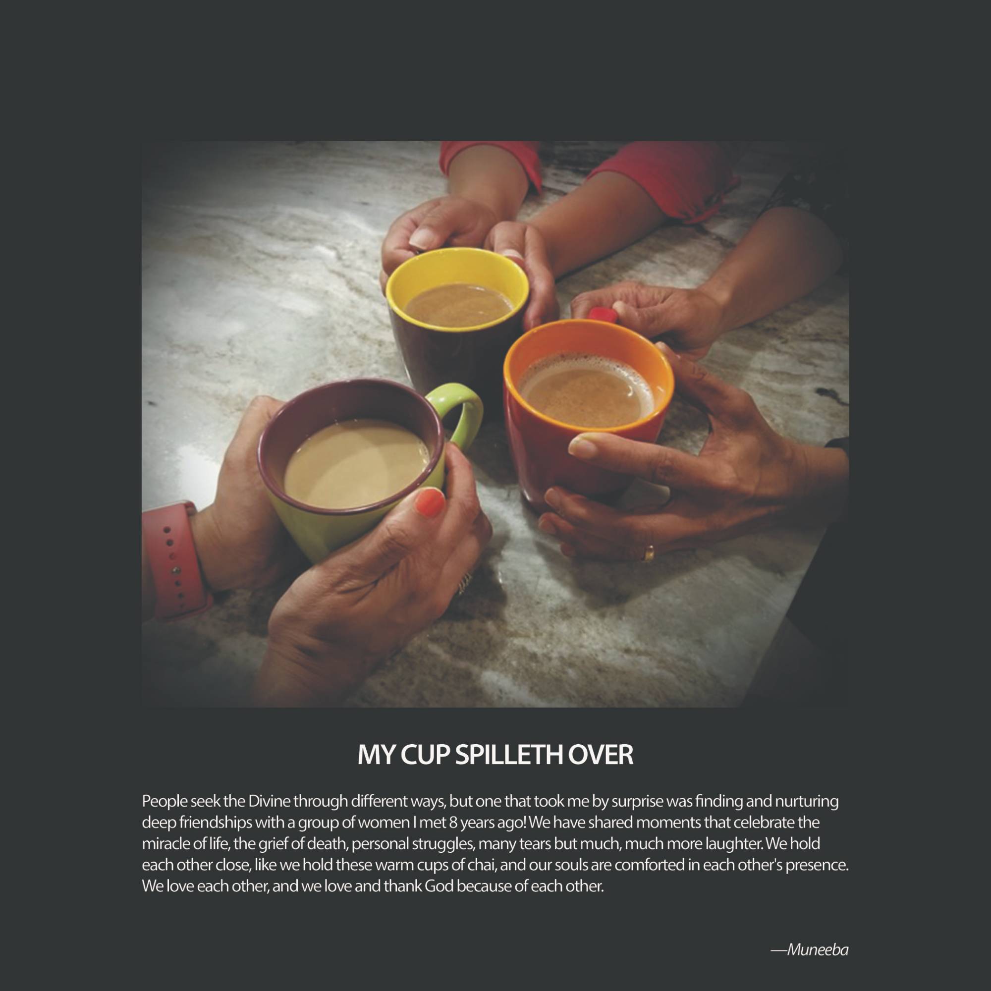 My Cup Spilleth Over